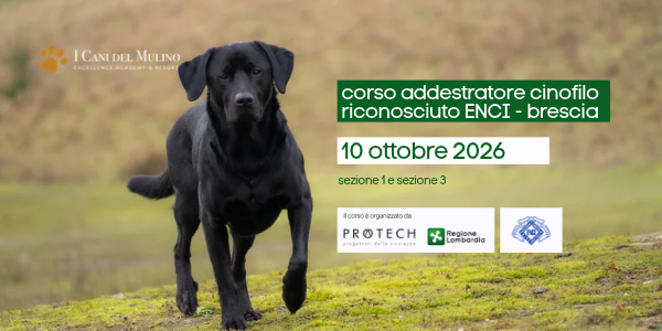 CORSO PER ADDESTRATORE CINOFILO ENCI 10 OTTOBRE 2026